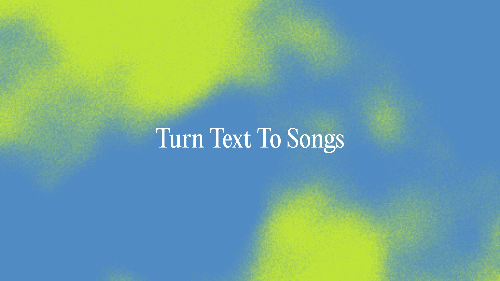 turn text to songs